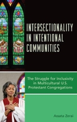 Cover of Intersectionality in Intentional Communities: The Struggle for Inclusivity in Multicultural U.S. Protestant Congregations